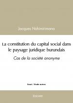 La constitution du capital social dans le paysage juridique burundais