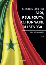 Moi, Peul Fouta, actionnaire du Sénégal