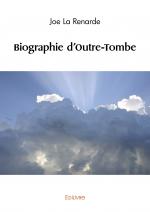Biographie d'Outre-Tombe