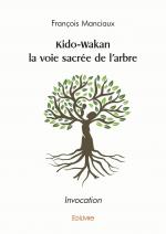 Kido-Wakan la voie sacrée de l'arbre 