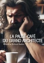 La pause-café du Grand Architecte