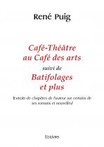 Café-Théâtre au Café des arts suivi de Batifolages et plus