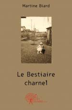 Le Bestiaire charnel