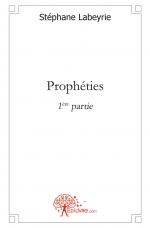 Prophéties - 1ère partie
