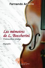 Les mémoires de L. Boccherini, violoncelliste prodige