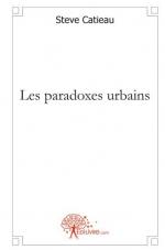 Les paradoxes urbains