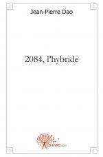 2084, l'hybride
