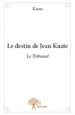 Le destin de Jean Kuate - Le Tribunal