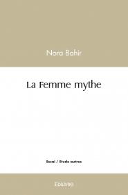 La Femme mythe
