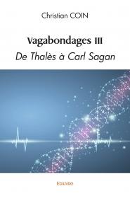 Vagabondages III De Thalès à Carl Sagan