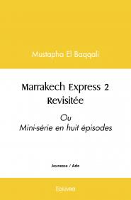 Marrakech Express 2 Revisitée