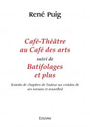 Café-Théâtre au Café des arts suivi de Batifolages et plus