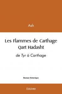 Les Flammes de Carthage - Qart Hadasht