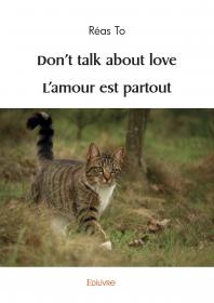 Don't talk about love - L'amour est partout
