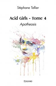 Acid Girls - Tome 4