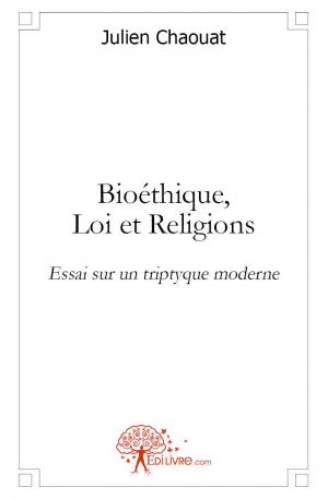 Bioéthique, Loi et Religions.