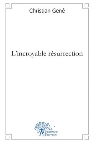 L'incroyable résurrection