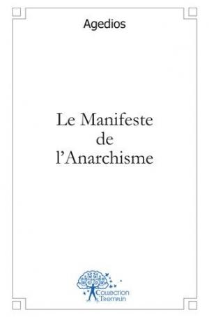 Le Manifeste de l'Anarchisme
