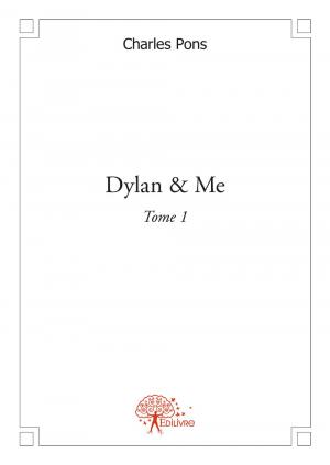Dylan & Me Tome 1