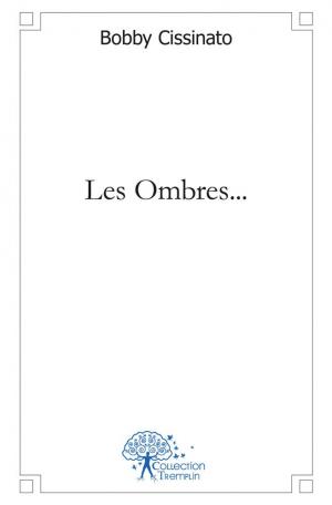 Les Ombres...