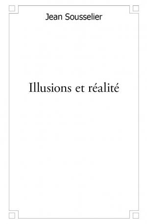 Illusions et réalité