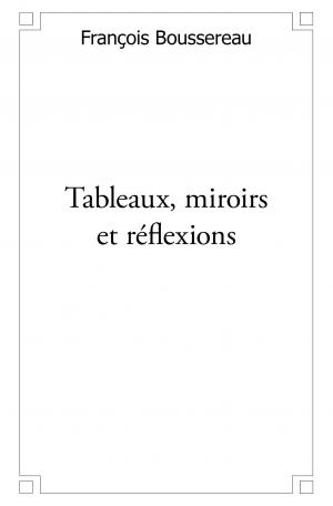 Tableaux, miroirs et réflexions