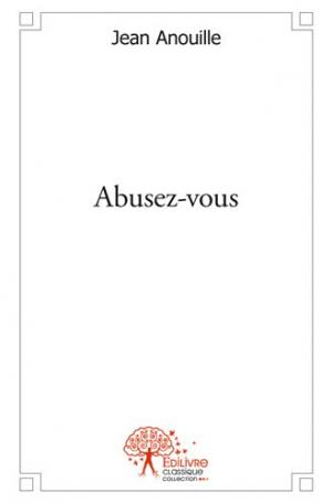 Abusez-vous