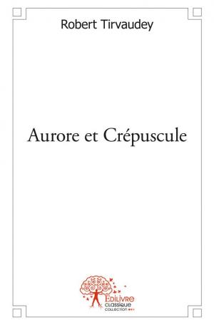 Aurore et Crépuscule