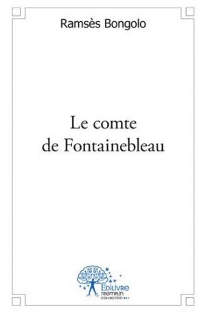 Le comte de Fontainebleau