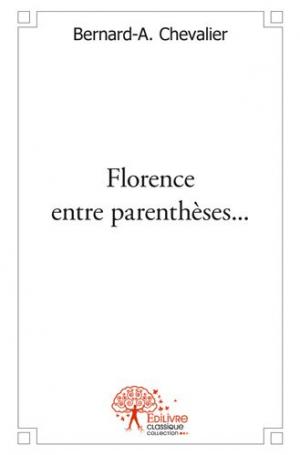 Florence entre parenthèses... 
