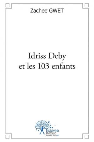 Idriss Deby et les 103 enfants