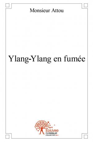 Ylang Ylang en fumée
