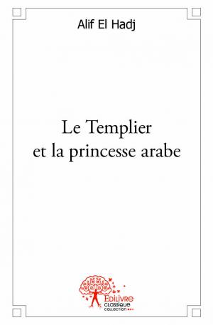 Le Templier et la princesse arabe