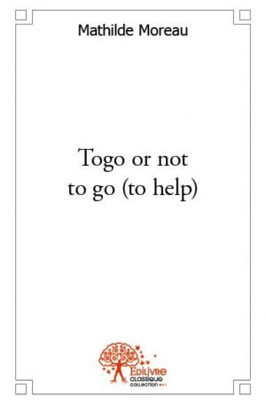 Togo or not to go (to help)