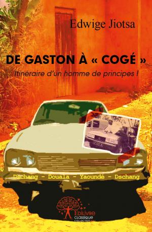 De Gaston à « Cogé »…