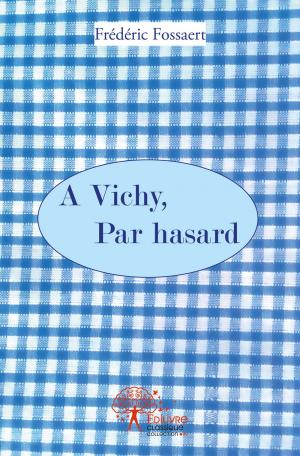 A Vichy, par hasard