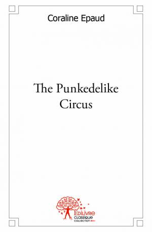 The Punkedelike Circus