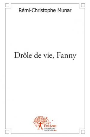 Drôle de vie, Fanny