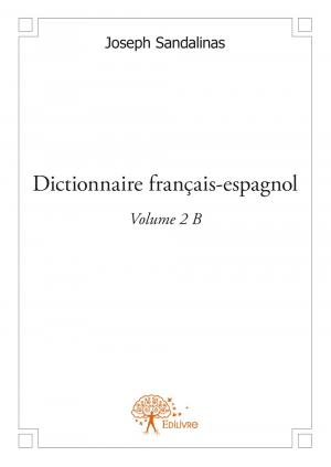 Dictionnaire français-espagnol Volume 2 B