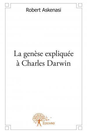 La genèse expliquée à Charles Darwin