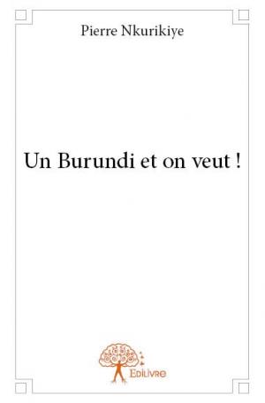 Un Burundi et on veut !
