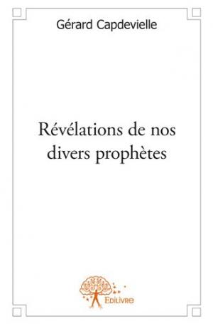Révélations de nos divers prophètes