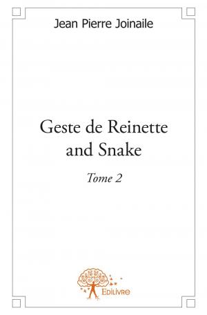 Geste de Reinette and Snake (Tome 2)