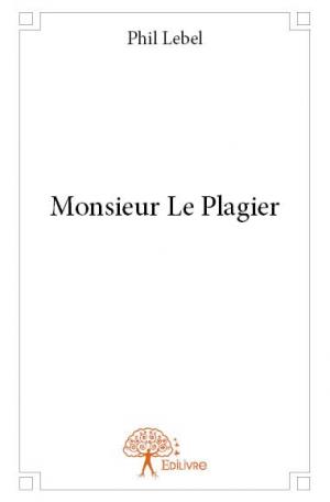 Monsieur Le Plagier