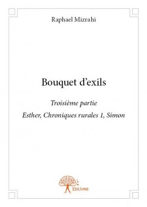 Bouquet d'exils partie 3