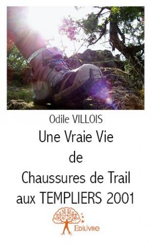Une vraie vie de chaussures de trail aux Templiers 2001