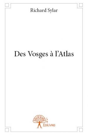 Des Vosges à l’Atlas