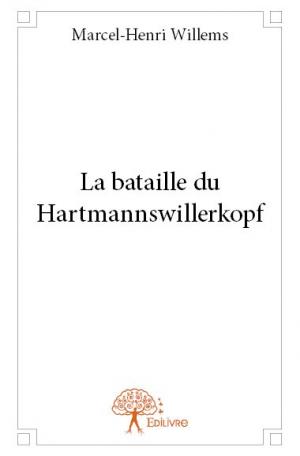 La bataille du Hartmannswillerkopf