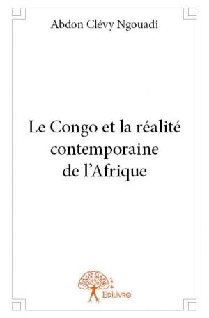 Le Congo et la réalité contemporaine de l'Afrique
