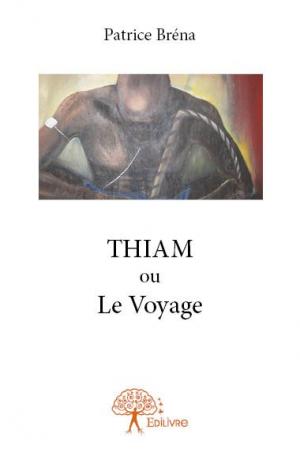THIAM ou Le Voyage